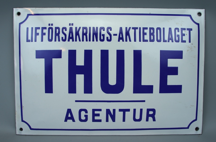 Emaljskylt, "Lifförsäkrings-Aktiebolaget Thule", 1900-tal.