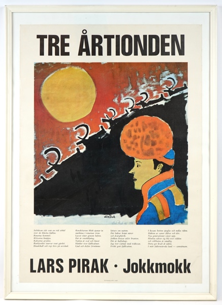 Lars Pirak, affisch, ''Tre Årtionden'', Jokkmokk, Norrbottens LITO, Luleå.