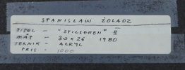 Stanislaw Żoladz, ''Stilleben II'', akryl på pannå, signerad, 1980.