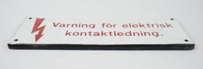 Skylt, ''Varning för elektrisk kontaktledning'', emaljerad plåt.